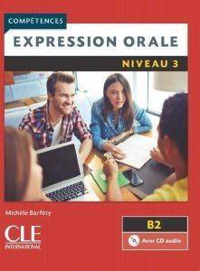 EXPRESSION ORALE 3 B2 METHODE (+ CD) 2ND ED