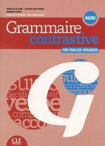 GRAMMAIRE CONTRASTIVE DEBUTANT (+ CD) FOR ENGLISH SPEAKERS