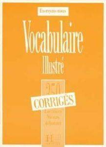 EXERCICES DE VOCABULAIRE ILLUSTRE DEBUTANT CORRIGES