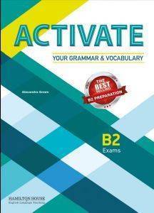 ACTIVATE YOUR GRAMMAR & VOCABULARY B2 GREEK EDITION STUDENTS BOOK