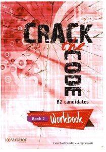 CRACK THE CODE 2 WORKBOOK