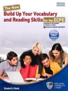 THE NEW BUILD UP YOUR VOCABULARY AND READING SKILLS FOR THE ECPE  REVISED 2021 FORMAT