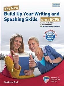 THE NEW BUILD UP YOUR WRITING AND SPEAKING SKILLS ECPE STUDENTS BOOK REVISED 2021 FORMAT