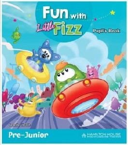 FUN WITH LITTLE FIZZ PRE-JUNIOR STUDENTS BOOK