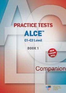 PRACTICE TESTS FOR THE ALCE C1-C2 LEVEL 1 COMPANION NEW FORMAT 2022