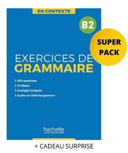 EXERCICES DE GRAMMAIRE EN CONTEXTE B2 SUPER PACK (+ CADEAU SURPRISE)