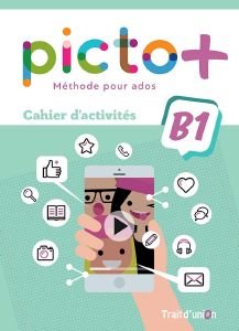 PICTO+ B1 CAHIER