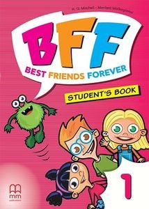 BFF - BEST FRIENDS FOREVER 1 STUDENTS BOOK + ABC BOOK