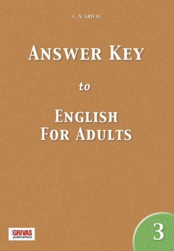 ENGLISH FOR ADULTS 3 ANSWER KEY ΣΥΛΛΟΓΙΚΟ ΕΡΓΟ