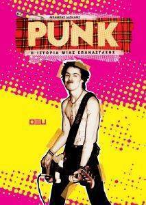 PUNK Η ΙΣΤΟΡΙΑ ΜΙΑΣ ΕΠΑΝΑΣΤΑΣΗΣ PUNK Η ΙΣΤΟΡΙΑ ΜΙΑΣ ΕΠΑΝΑΣΤΑΣΗΣ