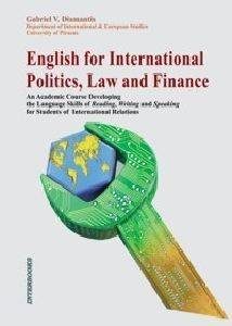 ΔΙΑΜΑΝΤΗΣ ΓΑΒΡΙΗΛ ENGLISH FOR INTERNATIONAL POLITICS LAW AND FINANCE
