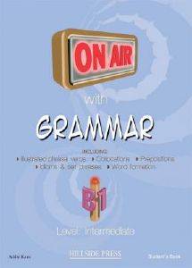 ON AIR WITH GRAMMAR B1 INTERMEDIATE