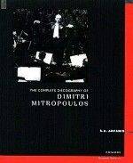 THE COMPLETE DISCOGRAPHY OF DIMITRI MITROPOULOS