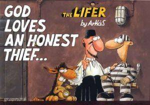 GOD LOVES AN HONEST THIEF...