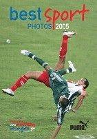 BEST SPORT PHOTOS 2005 BEST SPORT PHOTOS 2005