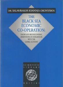THE BLACK SEA ECONOMIC CO-OPERATION (BSEC): MACRO AND MICRO ECONOMIC DIMENSIONS OF INTEGRATION WITH THE GLOBAL ECONOMY