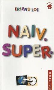 NAIV SUPER NAIV SUPER