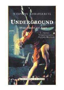UNDERGROUND UNDERGROUND