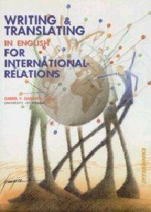 WRITING AND TRANSLATING IN ENGLISH FOR INTERNATIONAL RELATIONS WRITING AND TRANSLATING IN ENGLISH FOR INTERNATIONAL RELATIONS