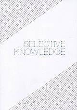 SELECTIVE KNOWLEDGE- 