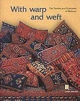 WITH WARP AND WEFT WITH WARP AND WEFT