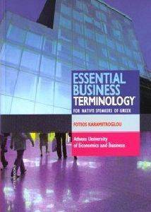 ESSENTIAL BUSINESS TERMINOLOGY FOR NATIVE SPEAKERS OF GREEK ESSENTIAL BUSINESS TERMINOLOGY FOR NATIVE SPEAKERS OF GREEK