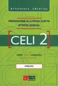 CELI 2 PREPARAZIONE ALLA PROVA SCRITTA ATTIVITA LESSICALI CELI 2 PREPARAZIONE ALLA PROVA SCRITTA ATTIVITA LESSICALI