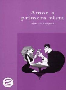 AMOR A PRIMERA VISTA SANJUAN ALBERTO  