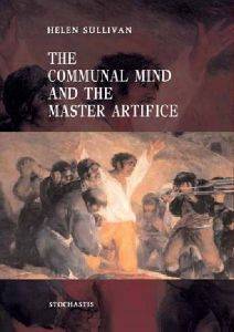 THE COMMUNAL MIND AND THE MASTER ARTIFICE
