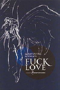 FUCK LOVE FUCK LOVE