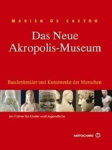 DAS NEUE AKROPOLIS MUSEUM