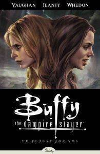 BUFFY THE VAMPIRE SLAYER 2 NO FUTURE FOR YOU