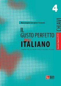 IL GUSTO PERFETTO DELL ITALIANO 4 CHIAVI AVANZATO-SUPERIORE IL GUSTO PERFETTO DELL ITALIANO 4 CHIAVI AVANZATO-SUPERIORE