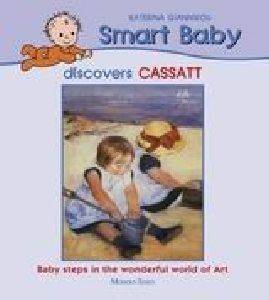 SMART BABY DISCOVERS CASSATT