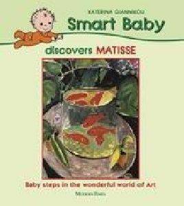 SMART BABY DISCOVERS MATISSE SMART BABY DISCOVERS MATISSE