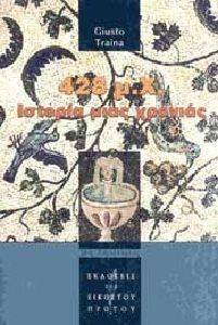 428 Μ.Χ. ΙΣΤΟΡΙΑ ΜΙΑΣ ΧΡΟΝΙΑΣ 428 Μ.Χ. ΙΣΤΟΡΙΑ ΜΙΑΣ ΧΡΟΝΙΑΣ