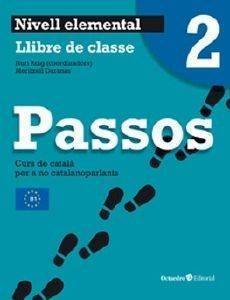 PASSOS 2 LLIBRE DE CLASSE NIVELL ELEMENTAL PASSOS 2 LLIBRE DE CLASSE NIVELL ELEMENTAL
