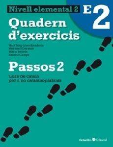 PASSOS 2 QUADERN D EXERCICIS ELEMENTAL 2 PASSOS 2 QUADERN D EXERCICIS ELEMENTAL 2