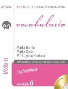 VOCABULARIO NIVEL MEDIO CON CD AUDIO VOCABULARIO NIVEL MEDIO CON CD AUDIO