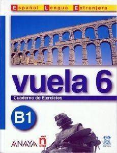 VUELA 6 CUADERNO DE EJERCICIOS VUELA 6 CUADERNO DE EJERCICIOS