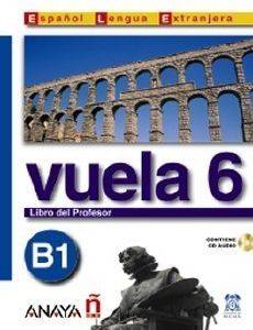 VUELA 6 LIBRO DEL PROFESOR + CD VUELA 6 LIBRO DEL PROFESOR + CD