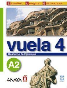 VUELA 4 CUADERNO DE EJERCICIOS VUELA 4 CUADERNO DE EJERCICIOS