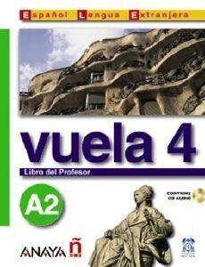 VUELA 4 LIBRO DEL PROFESOR + CD VUELA 4 LIBRO DEL PROFESOR + CD