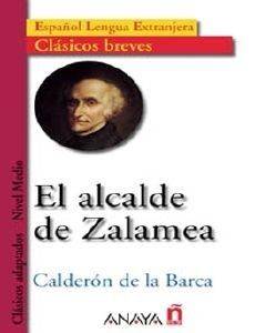 EL ALCADE DE ZALAMEA EL ALCADE DE ZALAMEA