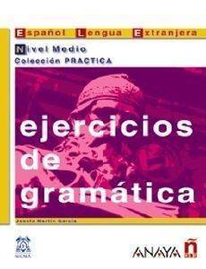 JOSEFA MARTIN GARCIA EJERCICIOS DE GRAMATICA NIVEL MEDIO