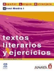 TEXTOS LITERARIOS Y EJERCICIOS NIVEL MEDIO