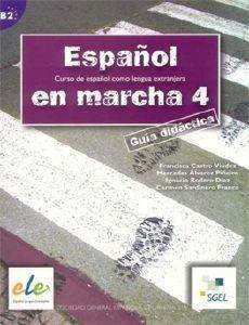 ESPANOL EN MARCHA 4 GUIA DIDACTICA