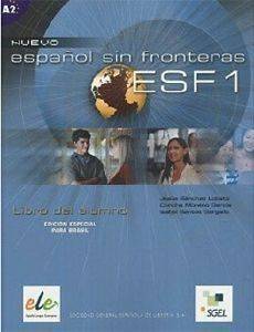 ESPANOL SIN FRONTERAS 1 LIBRO DEL ALUMNO ESPANOL SIN FRONTERAS 1 LIBRO DEL ALUMNO