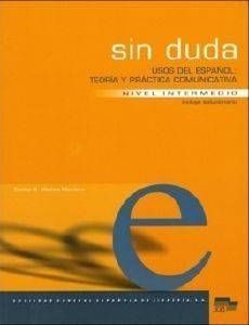 USOS DEL ESPANOL SIN DUDA USOS DEL ESPANOL SIN DUDA