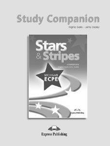 STARS AND STRIPES MICHIGAN ECPE SKILLS BUILDER STUDY COMPANION STARS AND STRIPES MICHIGAN ECPE SKILLS BUILDER STUDY COMPANION